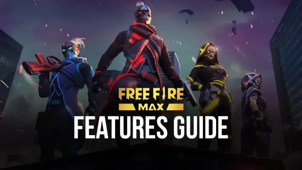 Free Fire Max Features Guide